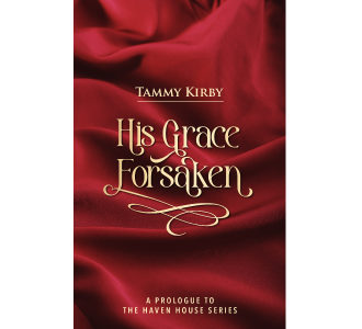 His Grace Forsaken (Prologue)
